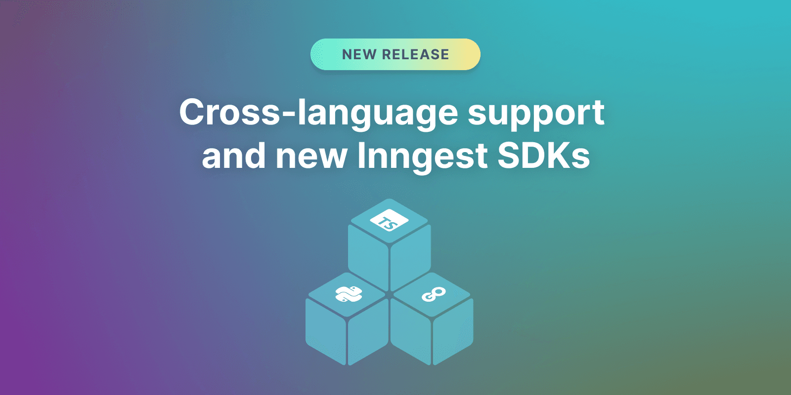 Cross-language support and new Inngest SDKs: Python, Go, with more to come