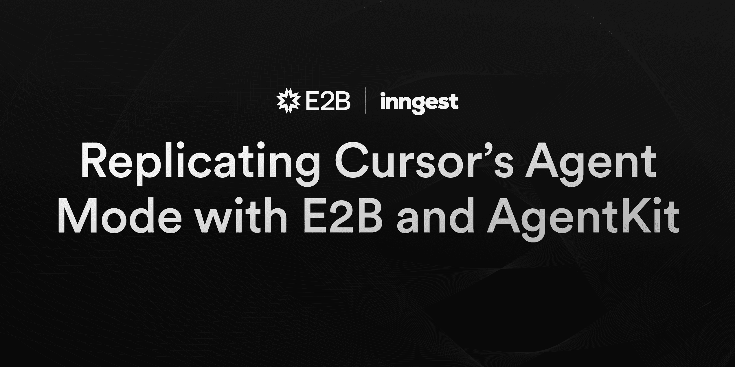 Tutorial: Replicating Cursor's Agent mode with E2B and AgentKit